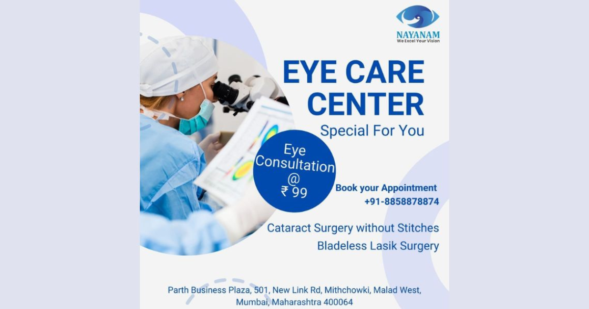 The Mumbai-Based Nayanam Eye Hospital Eliminates Fatal Eye Conditions through Their Affordable yet Advanced Services